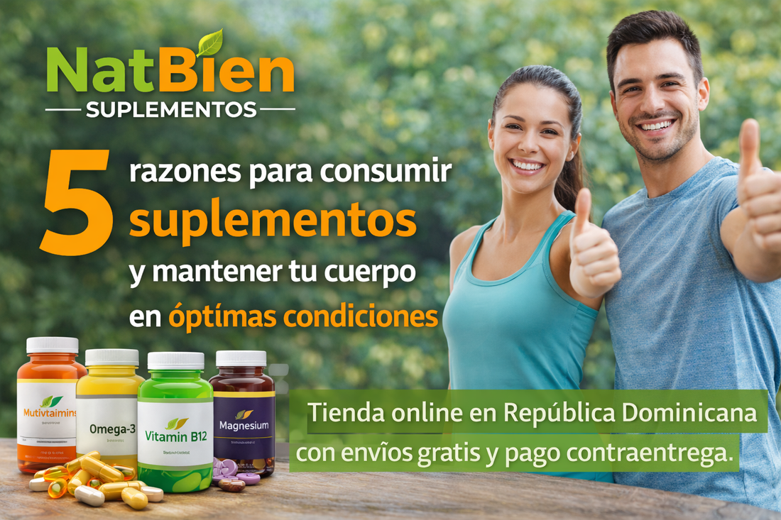 Imagen promocional con fondo llamativo que muestra elementos relacionados con bienestar y suplementos, junto al logo de NatBien y un mensaje sobre cinco razones para consumir suplementos y mantener el cuerpo en óptimas condiciones.